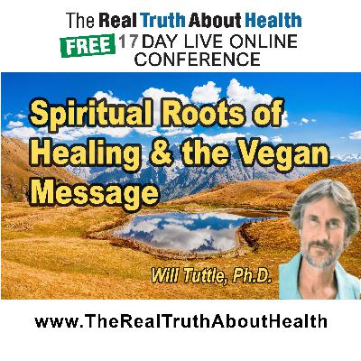 Spiritual roots of healing and the vegan message