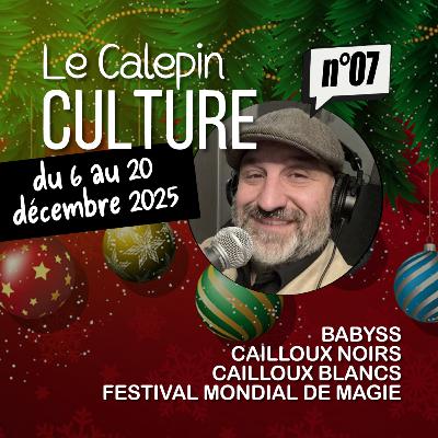 CC.07 - Sorties culturelles de Noël avec les enfants ! - Calepin Culture n°07