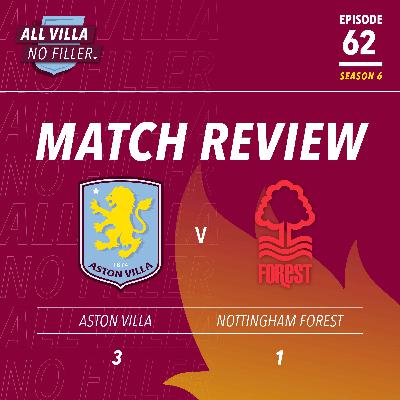 BIG MATCH REVIEW! ASTON VILLA 3 - 1 NOTTINGHAM FOREST | MCGINN FIRES AVFC BACK TO WINNING WAYS!