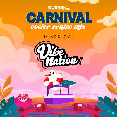 ScorchBim Carnival Cruise Mix