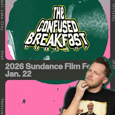 BRUNCH:  Movies From Sundance Film Festival 2026