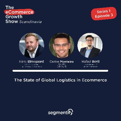 The State of Global Logistics in Ecommerce - Hans Elmegaard