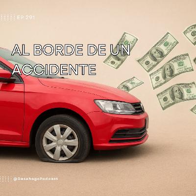 291.- Al borde de un accidente