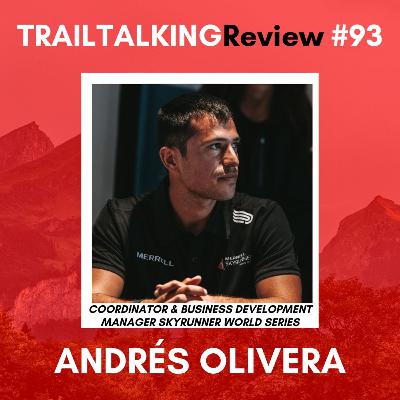 TRAILTALKINGReview 93 - Andrés Olivera