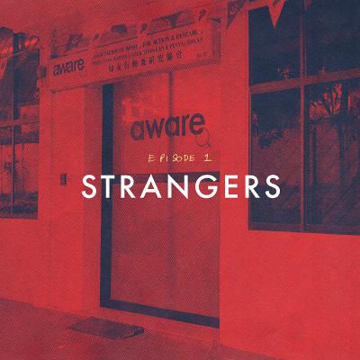 Episode 1: Strangers