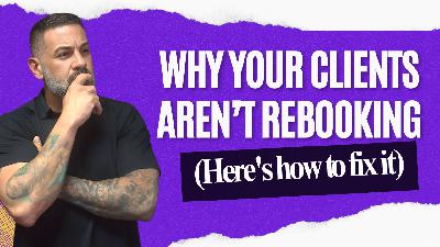 Why Your Clients Aren’t Rebooking (And How to Fix It Fast) Why Your Clients Aren’t Rebooking (And How to Fix It Fast)