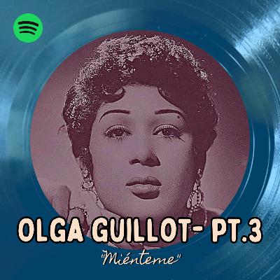 Olga Guillot - Pt.3