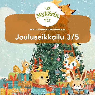 Ikimuistoinen jouluseikkailu, osa 3/5