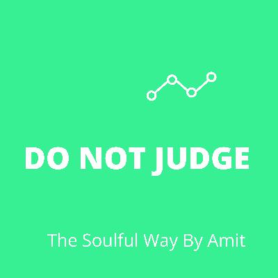 Do not Judge