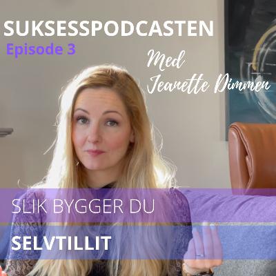 Slik bygger du selvtillit (Ep 3) Slik bygger du selvtillit (Ep 3)