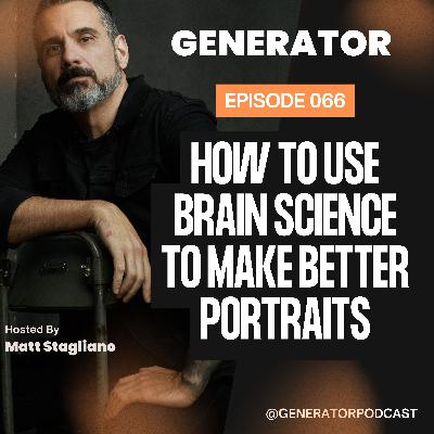 066 - How to Use Brain Science to Make Better Portraits