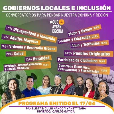 GOBIERNOS LOCALES E INCLUSION | Ciclo Conversatorios para Pensar nuestra comuna y región GOBIERNOS LOCALES E INCLUSION | Ciclo Conversatorios para Pensar nuestra comuna y región