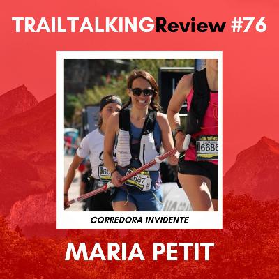 TRAILTALKINGReview 76 - Maria Petit
