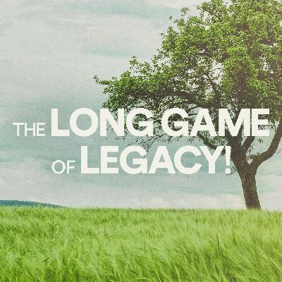 The Long Game of Legacy - Ps. Jurgen Matthesius