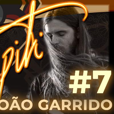 #7 - João Garrido #7 - João Garrido