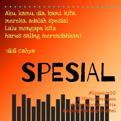 SPESIAL #Episode30 #30HariBersuara #DidiCahyaBercerita #AgungPindangChannel SPESIAL #Episode30 #30HariBersuara #DidiCahyaBercerita #AgungPindangChannel