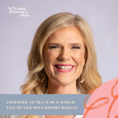 Listening to truth in a world full of lies with Brendt Blanks