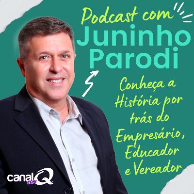 Conheça a História por trás do Empresário, Educador e Vereador, Juninho Parodi - Canal com Q #03 Conheça a História por trás do Empresário, Educador e Vereador, Juninho Parodi - Canal com Q #03