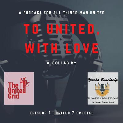 To United With Love (Ep 01) The United Seven Special đ´ To United With Love (Ep 01) The United Seven Special đ´