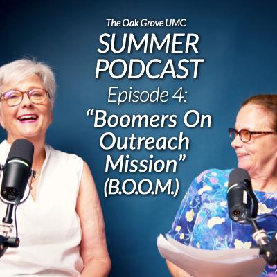 SUMMER PODCAST: TRAVEL & SPIRITUALITY // Ep 4 "Boomers On Outreach Mission" // B.O.O.M. to Hinton 😎⛱️✈️🏔️