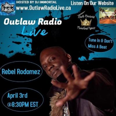 Outlaw Radio Live 4/3/20 & Rebel Rodomez Interview