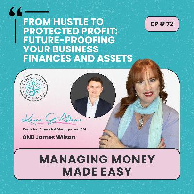 From Hustle to Protected Profit: How to Future-Proof Your Business Finances and Assets _072