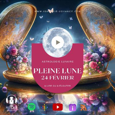 Pleine lune du 24 février 2024 / Astrogie Lunaire Pleine lune du 24 février 2024 / Astrogie Lunaire
