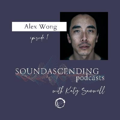 Episode 1 - Conversation with Alex Wong