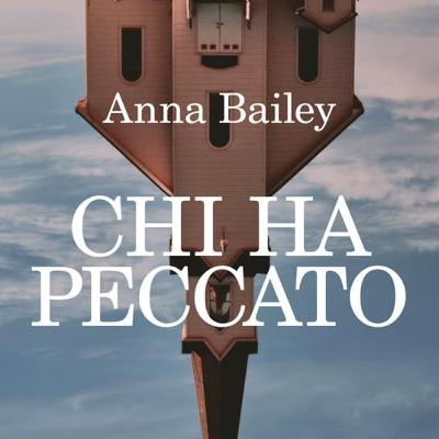 Gruppo di lettura itinerante: "Chi ha peccato", Anna Bailey