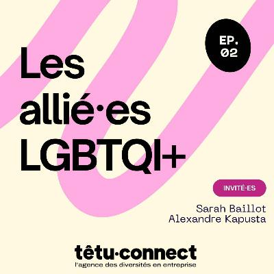 Les allié·es LGBTQI+ Les allié·es LGBTQI+