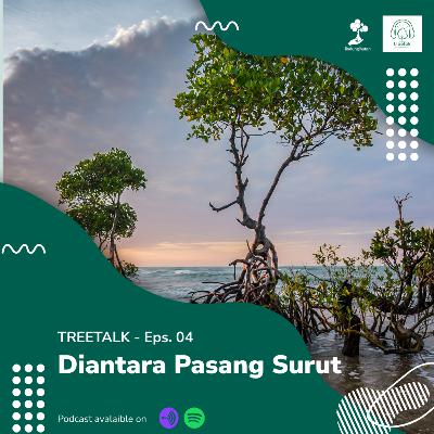 EPS.04 - Diantara Pasang Surut