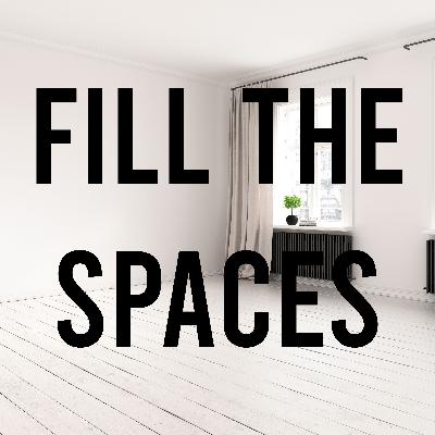 Fill the spaces Fill the spaces