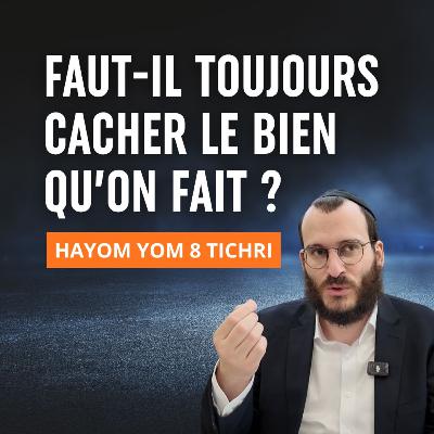 Arrête de vouloir impressionner - Hayom Yom 8 Tichri
