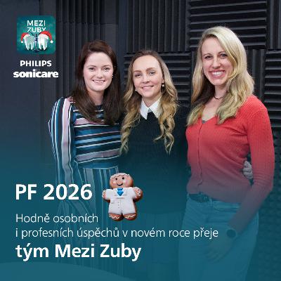 Mezi zuby: PF 2026