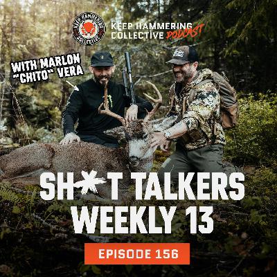 KHC 156 - Sh*t Talkers Weekly 13 with Marlon “Chito” Vera