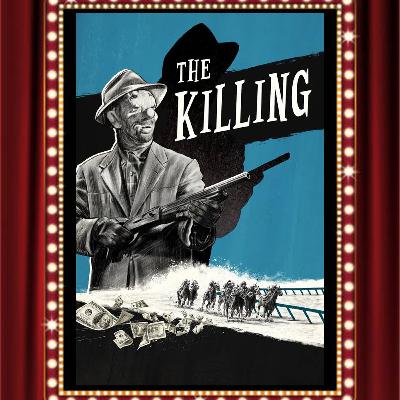 The Killing (1956) - Drive-In Double Feature Episode 419