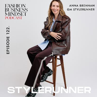 Leading Stylerunner | Anna Brennan on Growth, Strategy & Style