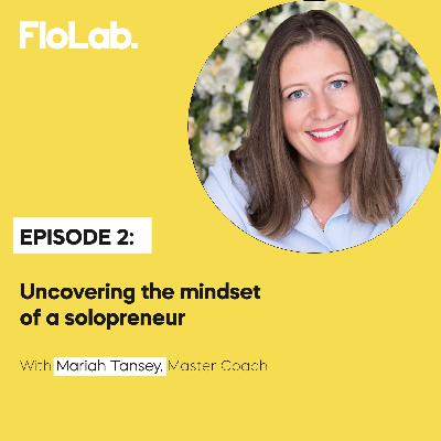 Uncovering the Mindset of a Solopreneur