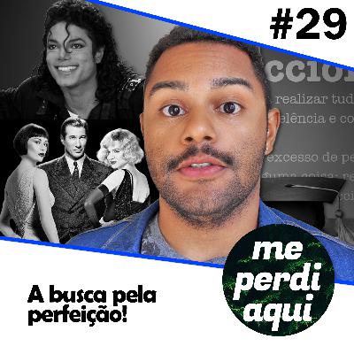 #29 - A busca pela perfeição, a dor de não ter feito faculdade e Chicago #29 - A busca pela perfeição, a dor de não ter feito faculdade e Chicago