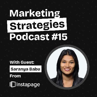 How Instapage Created Their Own Business Category For Growth - With Saranya From Instapage How Instapage Created Their Own Business Category For Growth - With Saranya From Instapage