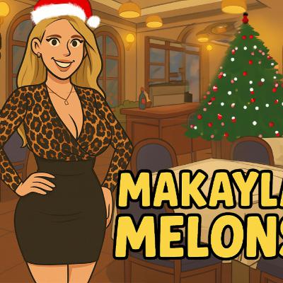 Inside the Mind of Makayla Melons