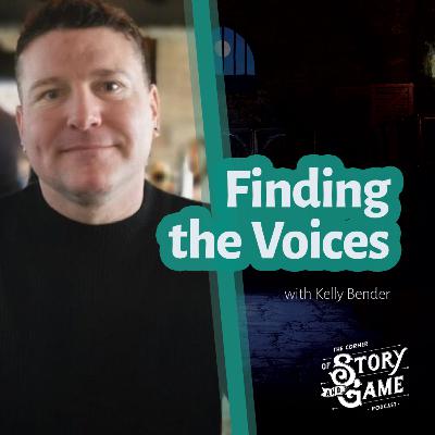 Finding the Voices: Crafting Strong, Consistent Character Voices in Video Games - with Kelly Bender