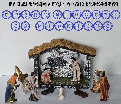 Three Minutes to Midnight - Part Two Three Minutes to Midnight - Part Two