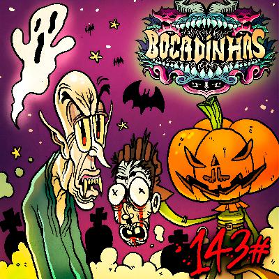 Bocadinhas 143 - Uuuu Qui Medo Bocadinhas 143 - Uuuu Qui Medo