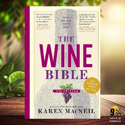[Review] The Wine Bible, 3rd Edition  (Karen MacNeil) Summarized