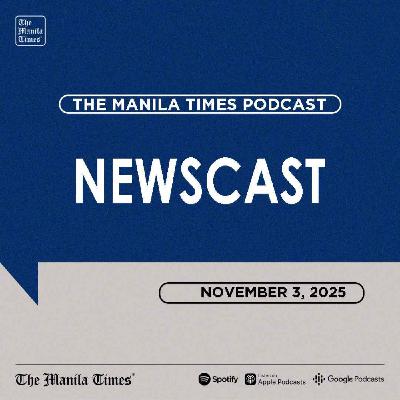 The Manila Times Newscast | November 3, 2025