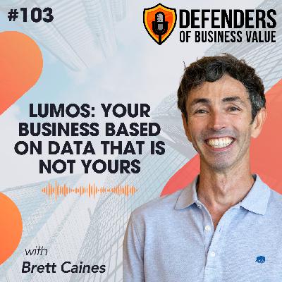 EP 103: Lumos: Your Business Based on Data That is Not Yours
