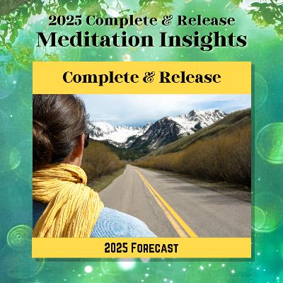 2025 Meditation Insights - Complete and Release