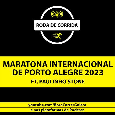MARATONA DE PORTO ALEGRE 2023 | SAIBA TUDO AQUI - RODA DE CORRIDA #26
