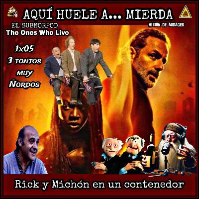 131 - AHAM - Rick y Michón en un contenedor 5 131 - AHAM - Rick y Michón en un contenedor 5